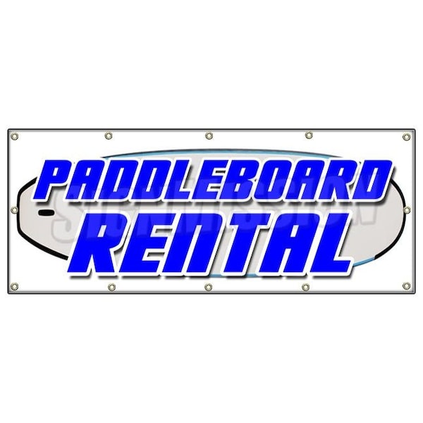 PADDLE BOARD RENTAL BANNER SIGN paddleboard stand up rent sales boats